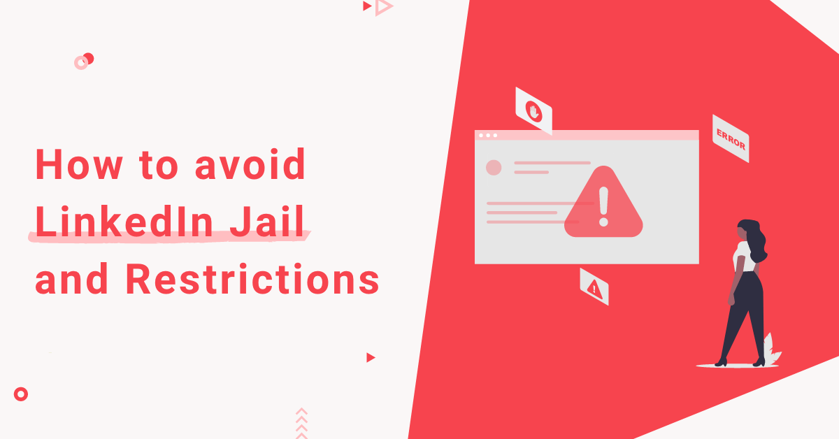 How to avoid LinkedIn Jail and Restrictions